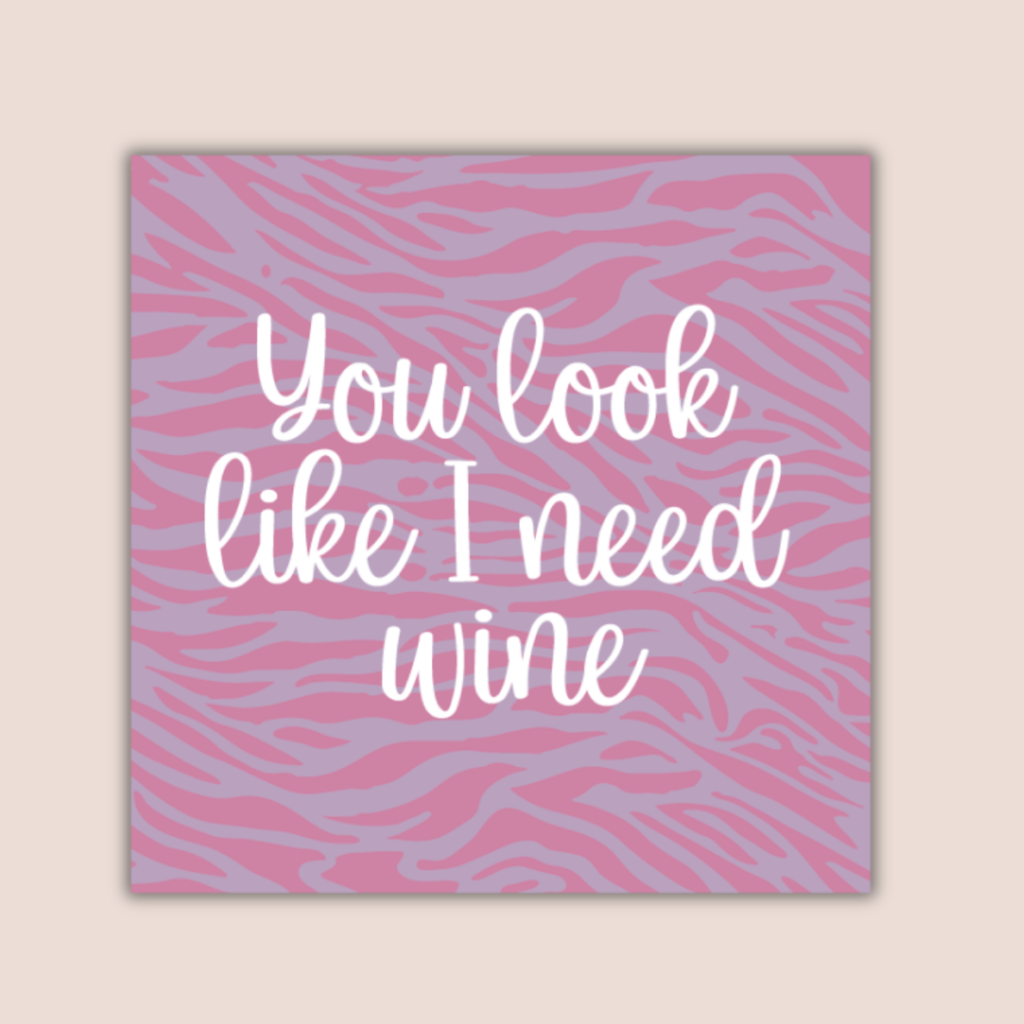 you-look-like-I-need-wine-quote-forex-tegeltje-koestert